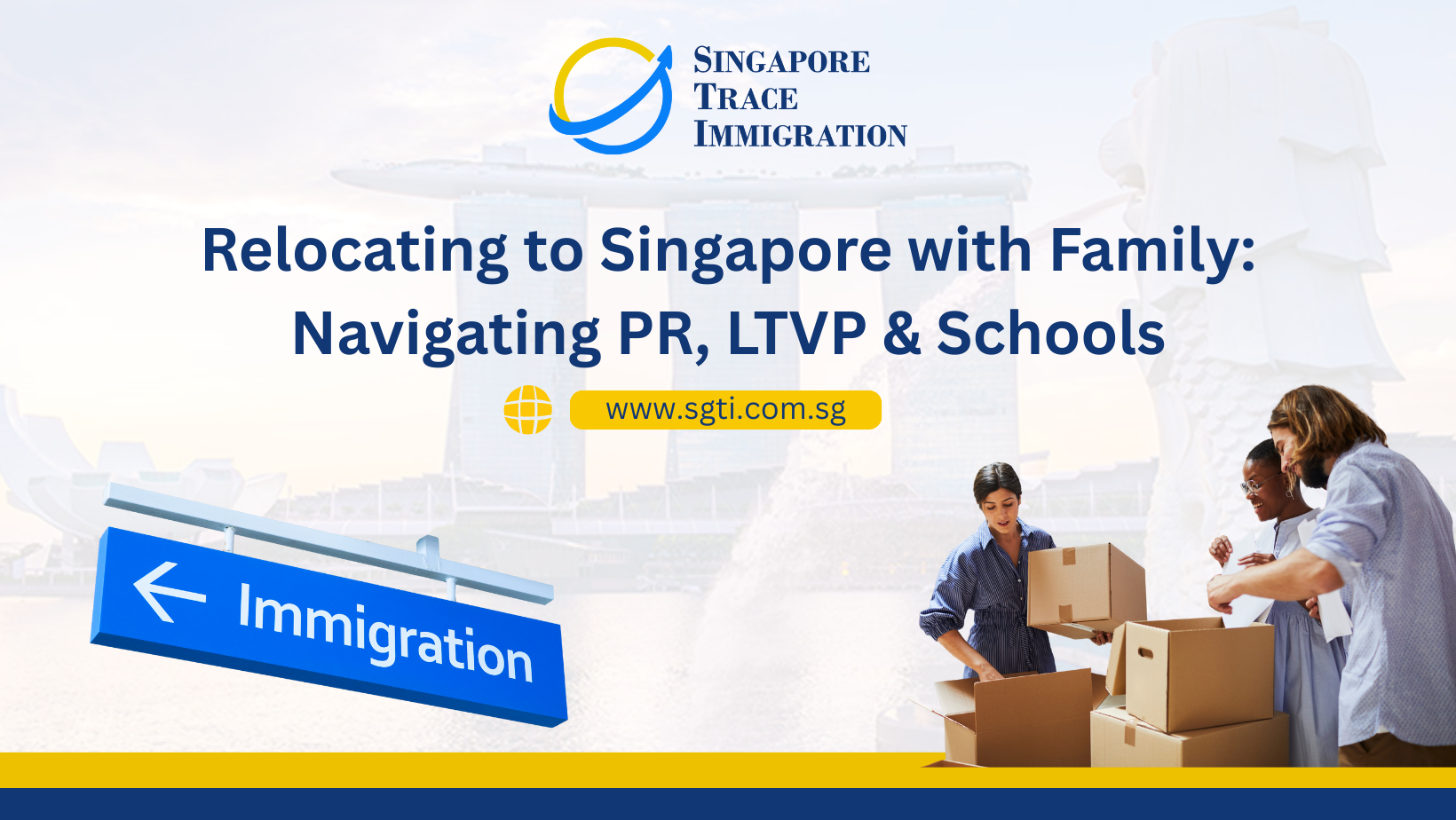 Relocating to Singapore with Family: Navigating PR, LTVP & Schools